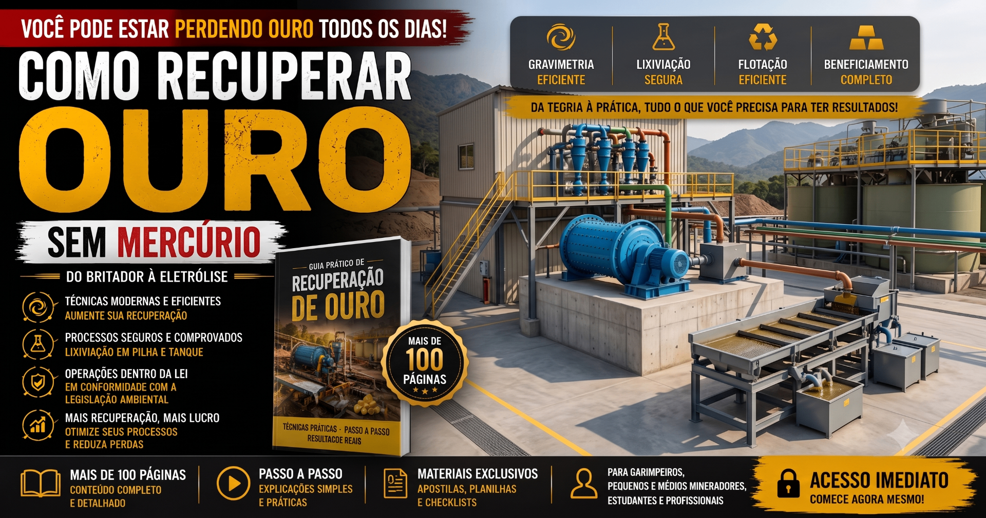 Planta de beneficiamento de ouro: moinho, hidrociclone, mesa concentradora e tanques de lixiviação